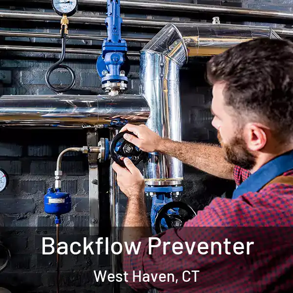  Backflow Preventer West Haven, CT