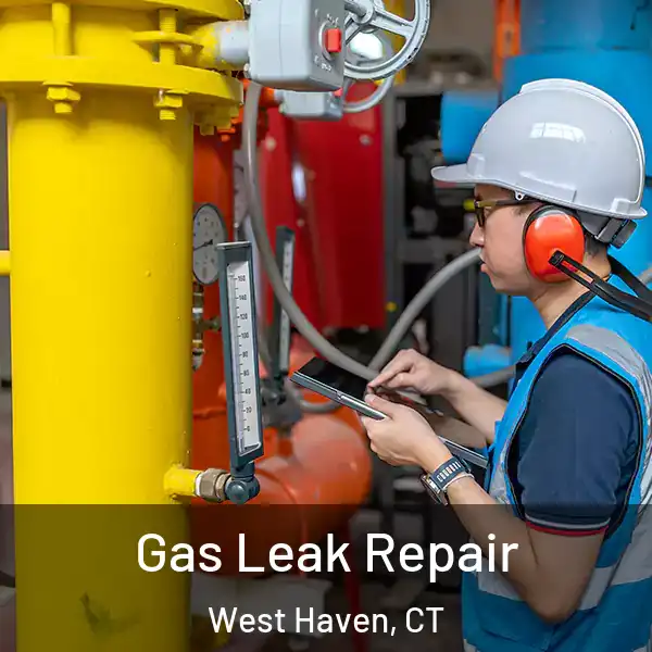  Gas Leak Repair West Haven, CT