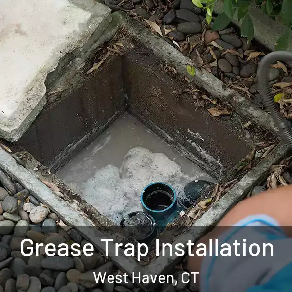  Grease Trap Installation West Haven, CT