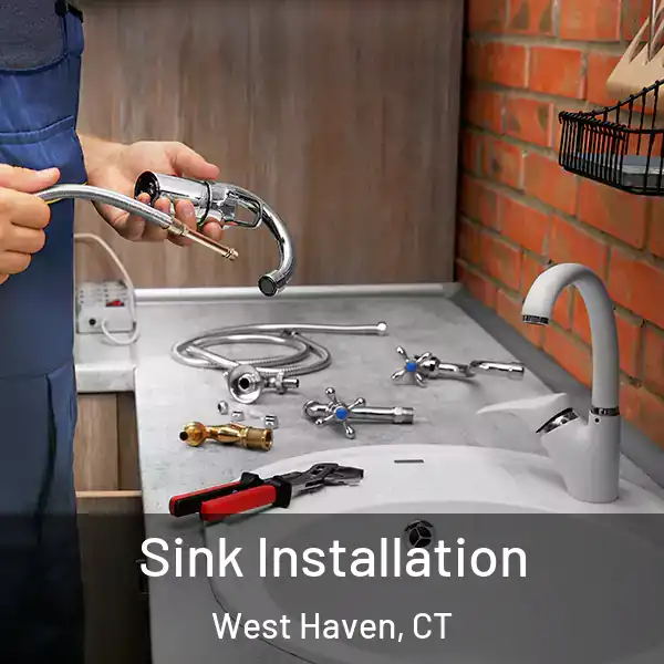  Sink Installation West Haven, CT
