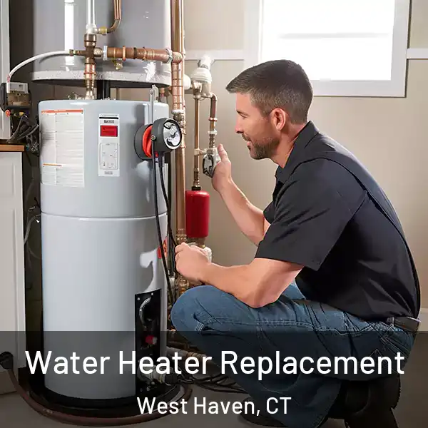  Water Heater Replacement West Haven, CT