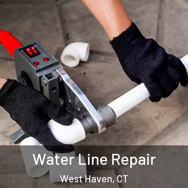  Water Line Repair West Haven, CT